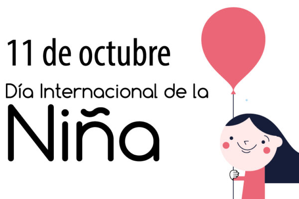 ¿Por qué se celebra el Día Internacional de la Niña hoy 11 de Octubre?