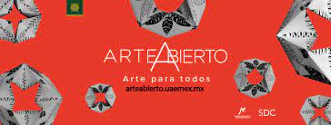 Presenta UAEMéx la Convocatoria Internacional Arte Abierto, Arte para Todos